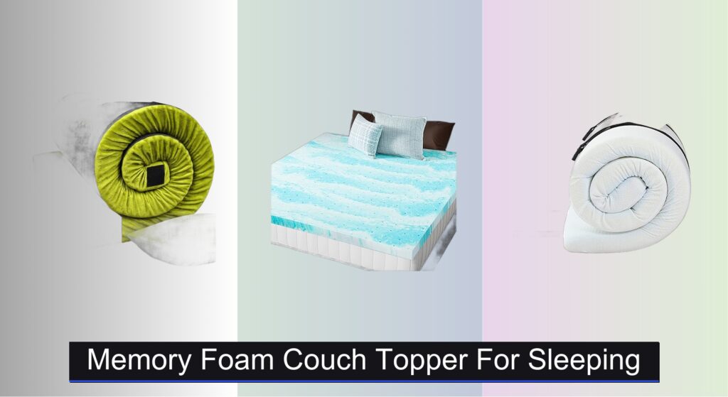 6 Best Memory Foam Couch Toppers for Sleeping in 2025
